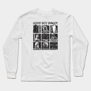 Good Boy Bingo! Long Sleeve T-Shirt